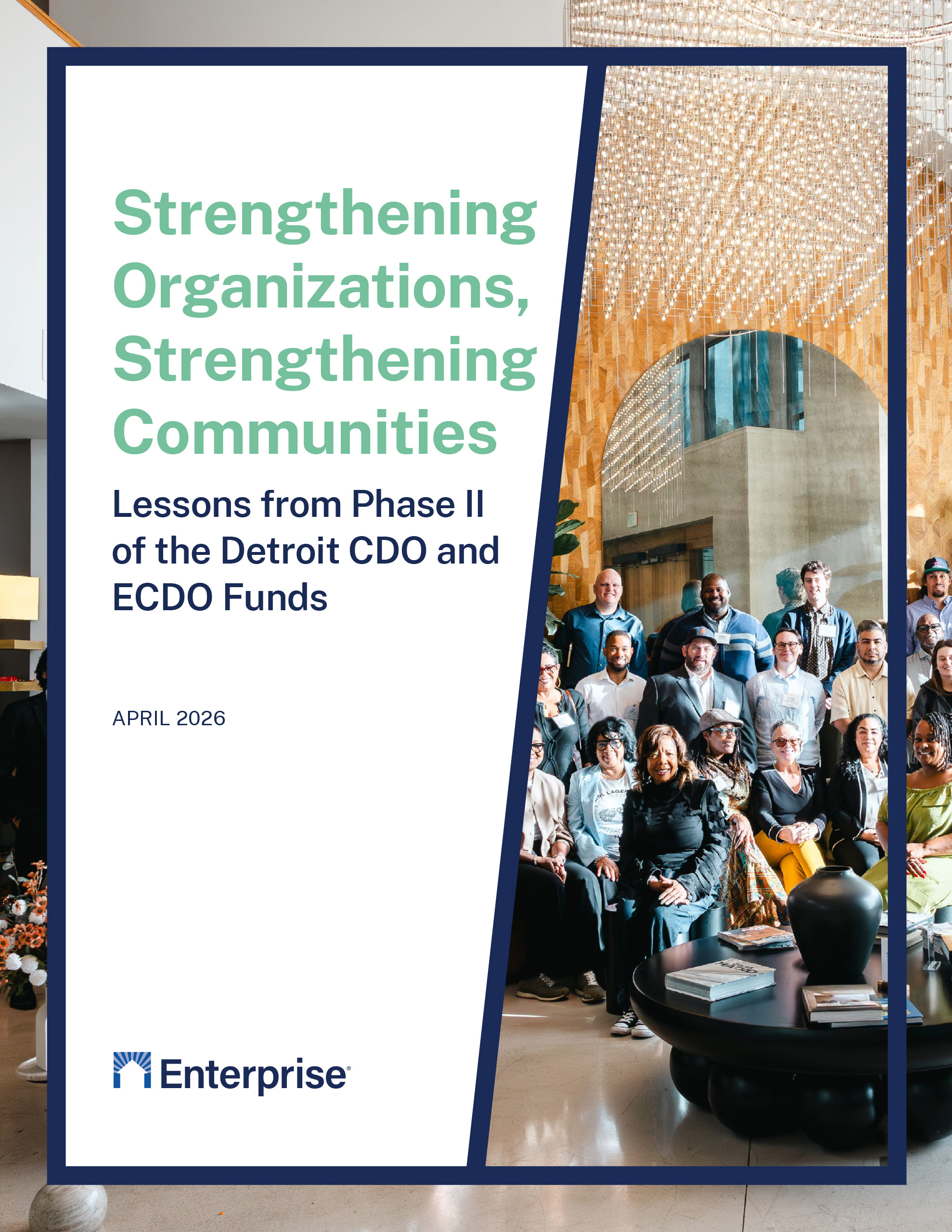 Strengthening Organizations, Strengthening Communities: Lessons from Phase II of the Detroit CDO and ECDO Funds